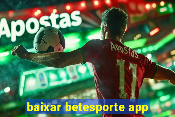 baixar betesporte app